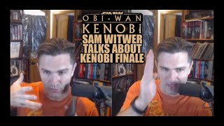 Sam Witwer shares his views on Kenobi finale [upl. by Friederike182]