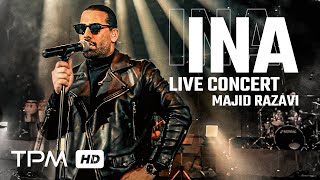 مجید رضوی اجرای کنسرت آهنگ اینا  Majid Razavi Ina Live in Concert [upl. by Dnalrah]