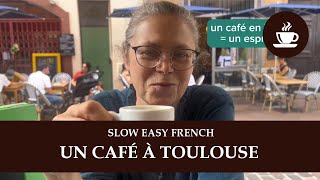 UN CAFÉ À TOULOUSE  Intermediate Quebec French with Subtitles  Frenchpresso [upl. by Akinek533]