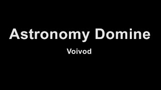 Voivod  Astronomy Domine  Karaoke [upl. by Chaim]