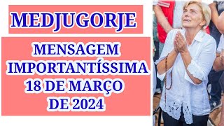 Medjugorje Mensagem 18 De Março De 2024 [upl. by Adnarahs]