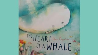 The Heart Of A Whale  Read Aloud Storybook [upl. by Yecak]