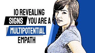 10 Revealing Signs You’re a Multipotential Empath [upl. by Mairhpe]