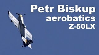 Zlin Z50LX aerobatics pilot Petr Biskup Pardubice Airshow 2018 [upl. by Yrag]