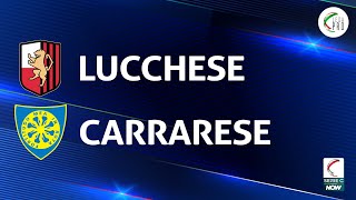 Lucchese  Carrarese 01  Gli Highlights [upl. by Dickens]