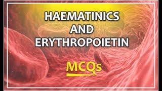 HAEMATINICS AND ERYTHROPOIETIN MCQs  GPAT2020  NIPER2019  PHARMACIST EXAM [upl. by Gonzales953]