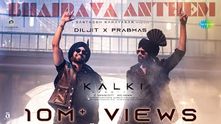 Bhairava Anthem  Kalki 2898 AD  Diljit Dosanjh  Prabhas  Santhosh Narayanan Vijaynarain Kumaar [upl. by Mack]