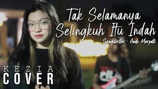 Merpati  Tak Selamanya Selingkuh Itu Indah TSSII cover by Kezia [upl. by Otero5]