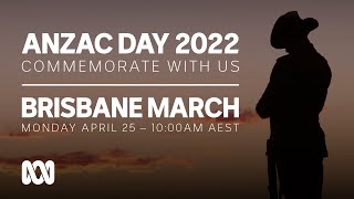 LIVE Brisbane March  Anzac Day 2022 🎖️  OFFICIAL BROADCAST  ABC Australia [upl. by Aianat830]