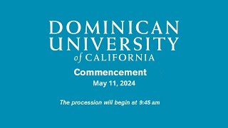 Spring 2024 Commencement  Dominican University of California [upl. by Letnohs]