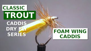 Fly Tying a Foam Wing Caddis Simple Flies Series [upl. by Lennod941]