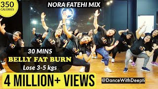 DWD91  30mins Daily BELLY FAT BURN Workout  Nora Fatehi Mix  Lose weight 35kgs dancewithdeepti [upl. by Marielle]