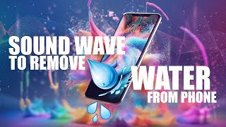 Water in Your Phone Speaker Use Sound to Clear It [upl. by Naval]