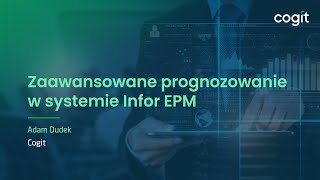 Zaawansowane prognozowanie w systemie Infor EPM [upl. by Hunger]