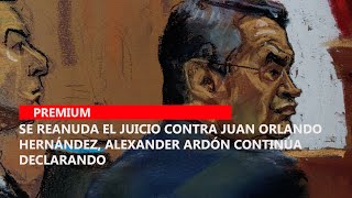 Se reanuda el Juicio contra Juan Orlando Hernández Alexander Ardón continúa declarando [upl. by Godart]