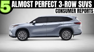 Almost Perfect 3 Row SUVs According to Consumer Reports [upl. by Lak643]