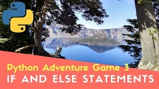 Python Adventure Game 3 If and Else statements [upl. by Dicky]