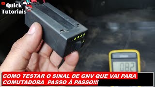 âœ…COMO TESTAR O SINAL DE QUANTIDADE DE GNV PARA CHAVE COMUTADORA [upl. by Ydda641]