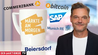 Märkte am Morgen Bitcoin Beiersdorf Munich Re SAP Merck Hensoldt Banco Santander Commerzbank [upl. by Aihsei932]