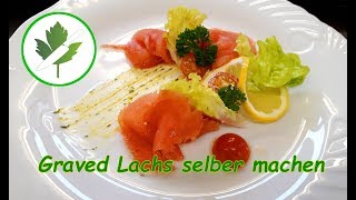 Lachs beizen  Graved Lachs selber machen [upl. by Ryun]