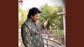 Kachi Yaari Naeem Hazarvi [upl. by Ogait294]