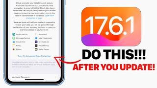 iOS 1761  DO This IMMEDIATELY After You Update [upl. by Raffin500]