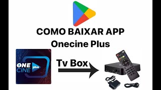 IPTV 2024 COMO BAIXAR O APLICATIVO ONECINE PLUS NO TV BOX  CELULAR  SMART TV ANDROID [upl. by Bueschel]