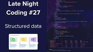 Adding structured data to byeAI  Late Night Coding 27 [upl. by Corvese]