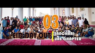 03  EID DAY OUT 2019  Sanchari UAE Chapter  Gopro Experience [upl. by Hakaber]