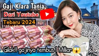 Fantastis Gaji Klara Tania Dari Youtube💲 Terbaru 2024 [upl. by Putnem195]