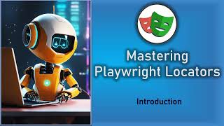 Mastering Playwright Locators  Intro  QA Automation Alchemist  Mukunthan Ragavan [upl. by Berger]