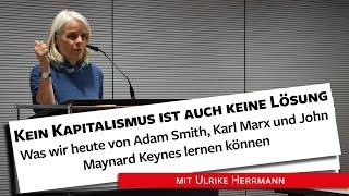 Kein Kapitalismus ist auch keine Lösung  Ulrike Herrmann 050318 [upl. by Ellebyam299]