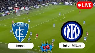 Empoli vs Inter Milan  Italian Serie A  Today Football live Match 2024 [upl. by Eciralc605]