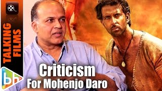 Mohenjo Daro Director Ashutosh Gowariker On Criticism Faced For The Film [upl. by Clemens]