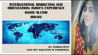 IBO02  INTERNATIONAL MARKETING AND ORIENTATION INDIAS EXPERIENCE  UNIT2  IGNOU  MCOM [upl. by Albers]