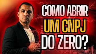 Como ABRIR UM CNPJ Do ZERO Sem Dor de Cabeça [upl. by Tavish]