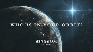 Who Is In Your Orbit  Kingdom Culture  Pastor Jesse Jernigan  22524 [upl. by Nednerb93]