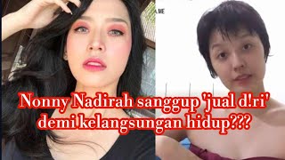 Apa dah jadi dengan artis satu niAstagafirullahalazim dah semakin berani Nonny Nadirah [upl. by Andrews]