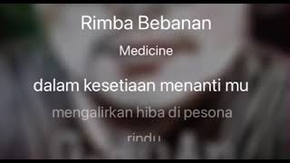 Rimba Bebanan  Medicine Karaoke [upl. by Enomal]