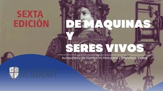 De máquinas y seres vivos  Autopoiesis de Humberto Maturana y Francisco Varela [upl. by Forras]