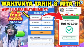 PENARIKAN 8 JUTA GAME FRUIT MATCH STORM  GAME PENGHASIL UANG 2024  FRUIT MATCH PAYMENT PROOF [upl. by Annaehs]