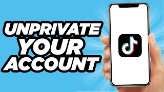 How To Unprivate Your Tiktok Account  Tutorial 2024 [upl. by Aiekahs56]