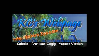 Sabuko  Archileen Gechig  Yapese Version [upl. by Rendrag597]