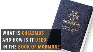 What is Chiasmus and How is It Used in the Book of Mormon [upl. by Brieta]