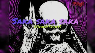 Saka Saka slowedreverb with bass provider waves 99Lofi  enjoy the song [upl. by Ngo887]