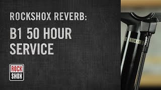 RockShox Reverb B1 Model 50 Hour Service [upl. by Millburn]