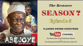 ABEJOYE SEASON 7  EPISODE FIVE Mount Zion Movie amp Flaming Sword Movie [upl. by Ellenoj]