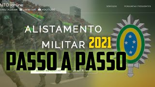 ALISTAMENTO MILITAR 2021  PASSO A PASSO DE COMO SE ALISTAR [upl. by Tebasile]