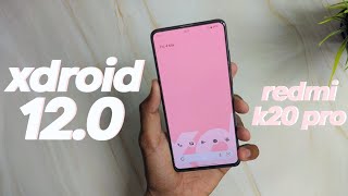 Xdroid 120 Android 12 ROM On Redmi K20 Pro  OneUI inspired Experience 🔥 [upl. by Ecirted]