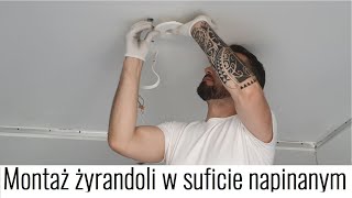 Sufity napinane montaż żyrandoli w folii sufitu napinanego [upl. by Eyar]